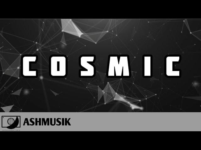 Ashmusik - Cosmic Music Video [Official  #64TM Release]