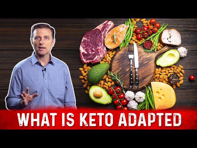 What is Keto Adaptation – Dr.Berg on Ketosis vs Keto Adapted