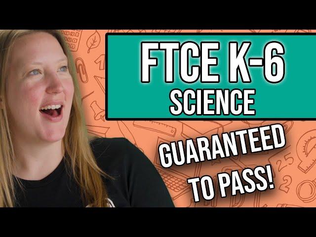 FTCE Elementary Education K-6: Science (Study Guide + Practice Questions)