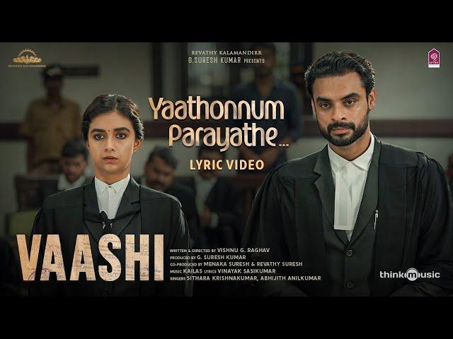 Yaathonnum Parayathe Lyric Video | Vaashi | Tovino Thomas,Keerthy Suresh | Kailas | Vishnu | Vinayak