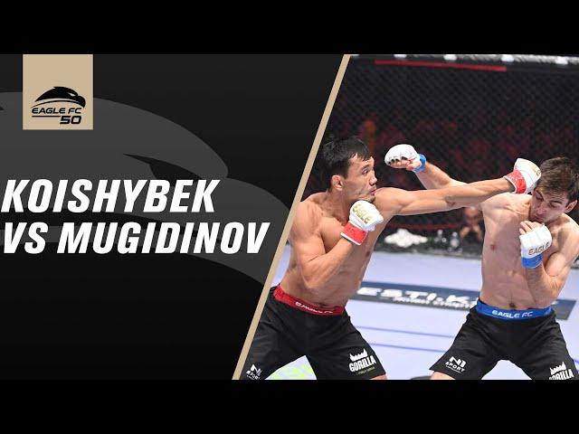 Daniyar Koishybek vs Abdulmalik Mugidinov [Eagle FC 50]