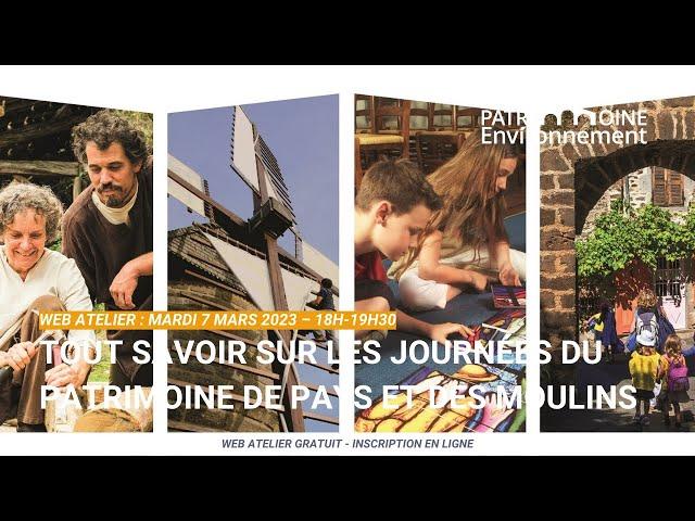 Web Atelier n°29 : Tout savoir sur les Journées du Patrimoine de Pays et des Moulins