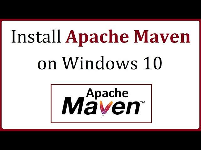 How to install Apache Maven on Windows 10