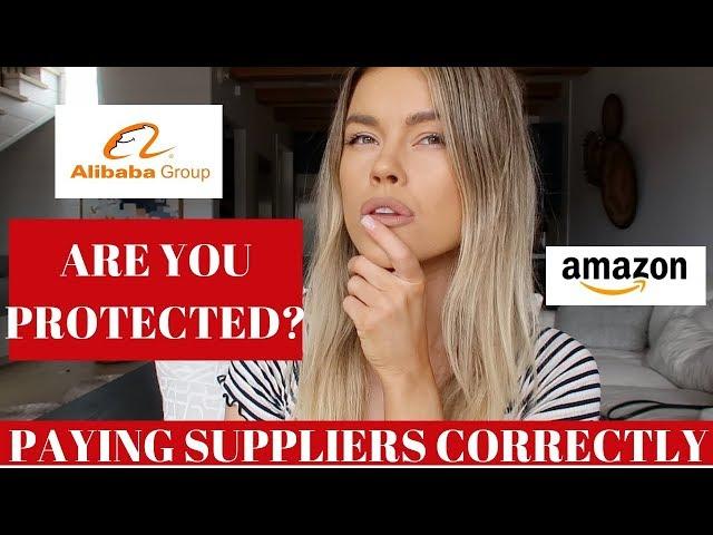 How To Pay Your Alibaba Supplier CORRECTLY and PROTECTING Your Money on AMAZON FBA!