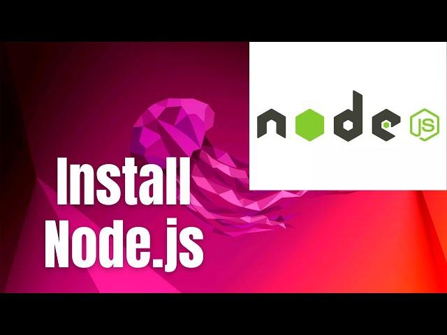 How to Install Node.js on Ubuntu 22.04 LTS Linux / Ubuntu 24.04 LTS