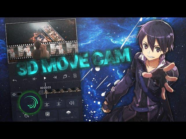 AMV Tutorial,3D Move Cam alight motion