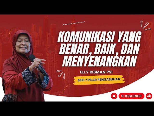 KOMUNIKASI YANG BENAR, BAIK, DAN MENYENANGKAN - PILAR PENGASUHAN #4