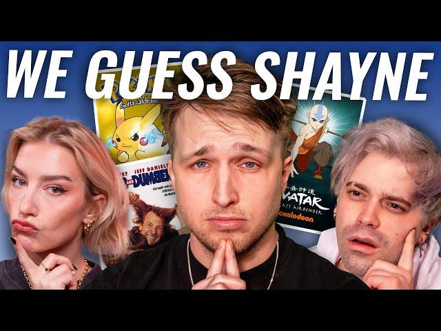 Can We Guess Shayne's Favorites?