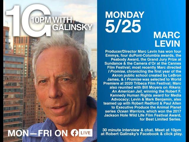 10pm With Galinsky featuring Marc Levin Episode #25