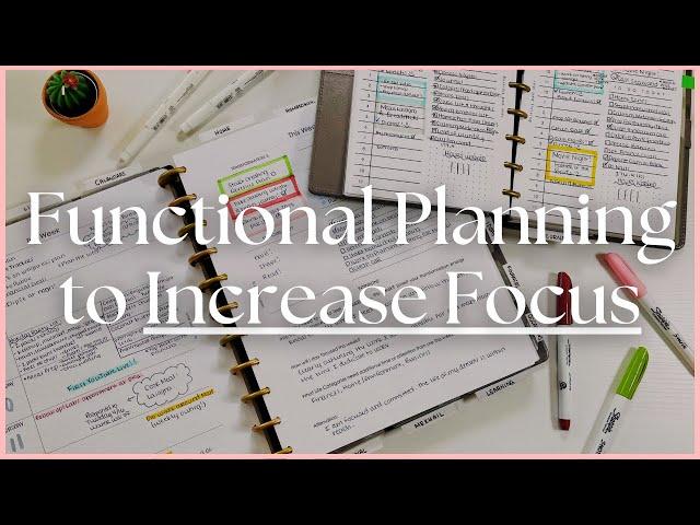 How to Use Your Planner to Increase Focus | Functional Planning Tips