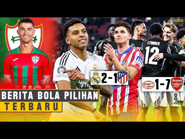 Hasil Liga Champion: Arsenal Hancurkan PSV - Madrid Sikat Atletico - Ronaldo Gabung Klub Brazil?