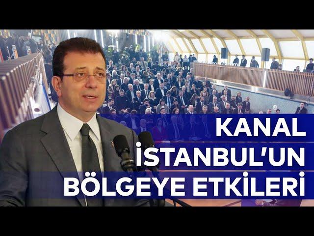 KANAL İSTANBUL’UN BÖLGEYE ETKİSİ VE HUKUKİ SÜREÇLERİ