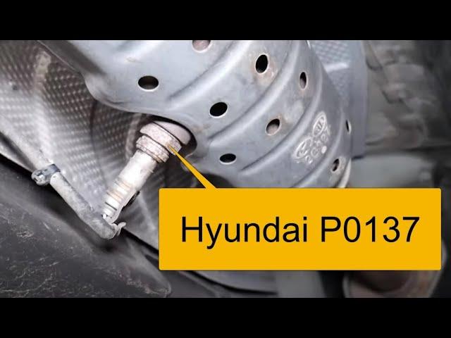 How To Fix a Hyundai P0137 O2 Code Sensor Circuit Low Voltage (Bank 1 Sensor 2)