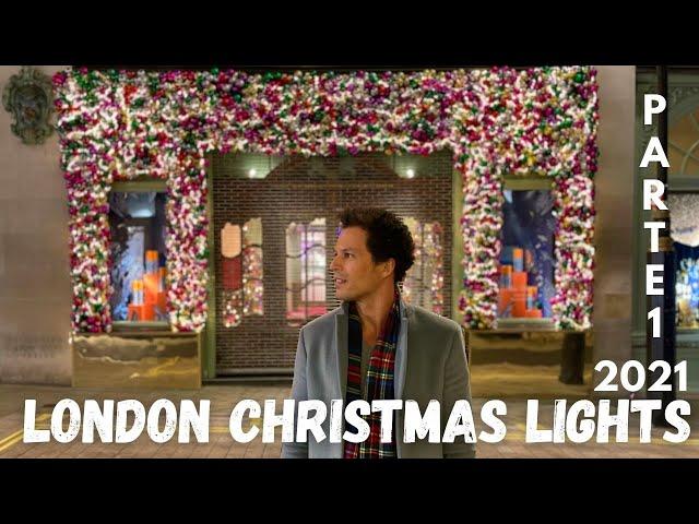 Best Places to See London Christmas Lights 2021 / PARTE 1