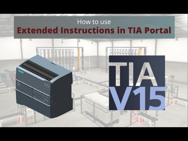 Extended Instructions in Siemens PLC using TIA Portal