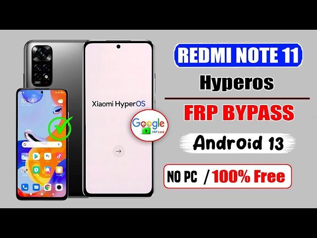 100% Free Method  Redmi Note 11 ( HyperOs ) FRP Bypass Without Pc  Redmi Note 11 Gmail Lock Remove