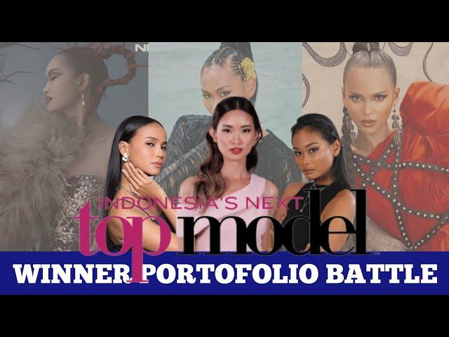 Indonesia's Next Top Model - WINNER Portofolio Battle : Ilene Vs Sarah Vs Iko ( All Cycle )