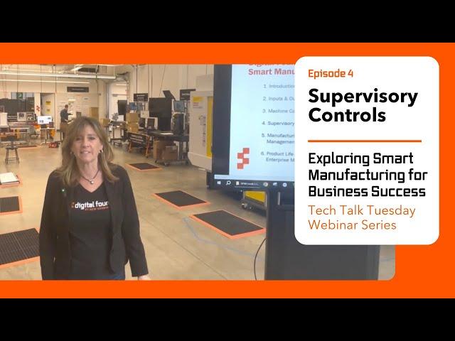 Supervisory Controls: Exploring Smart Manufacturing for Business Success