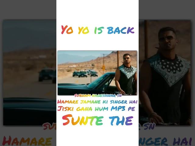 yo yo honey Singh is back #yoyohoneysingh #yoyoisback #yoyo