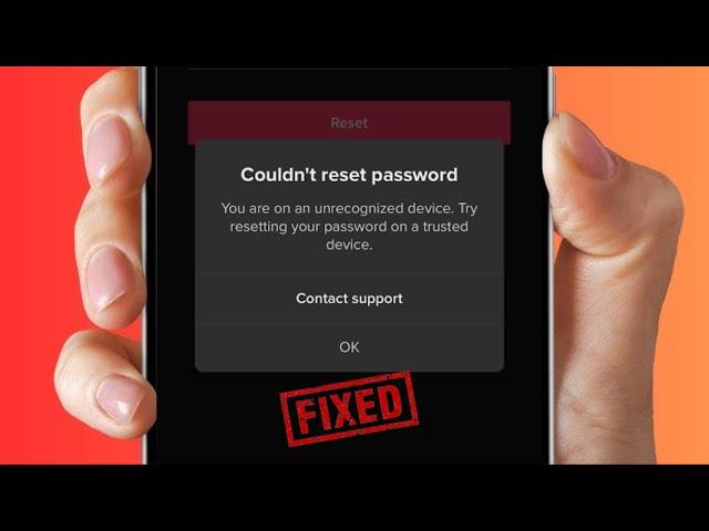 How to Fix Couldn't Reset Password TikTok Unrecognized Device | Couldn't Reset Password TikTok 2024