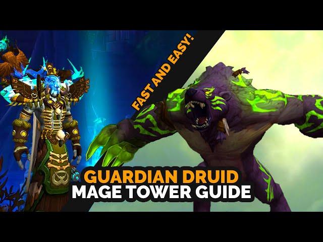 Guardian Druid Mage Tower Guide | Fast and Easy!