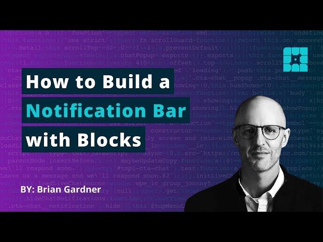 How to Build a Notification Bar with WordPress Blocks