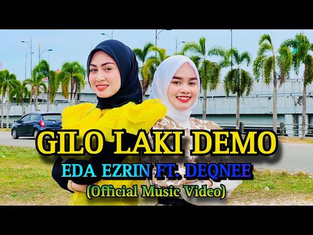 Gilo Laki Demo - Deqnee Ft. Eda ezrin (official music video)