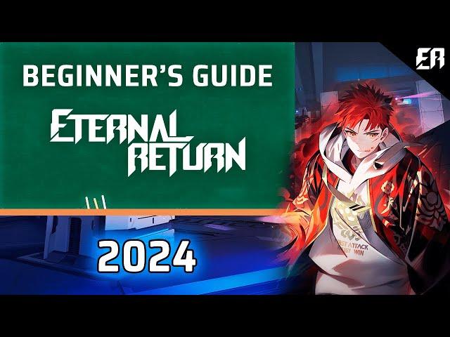 ULTIMATE Beginner's Guide to Eternal Return