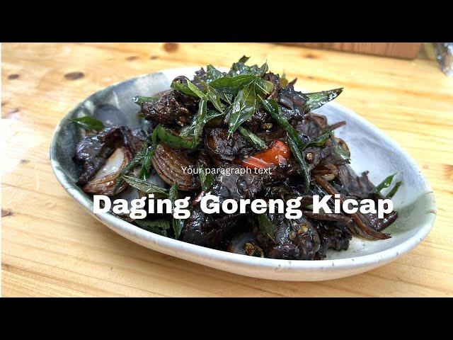 Daging Goreng Kicap Kak Yan.