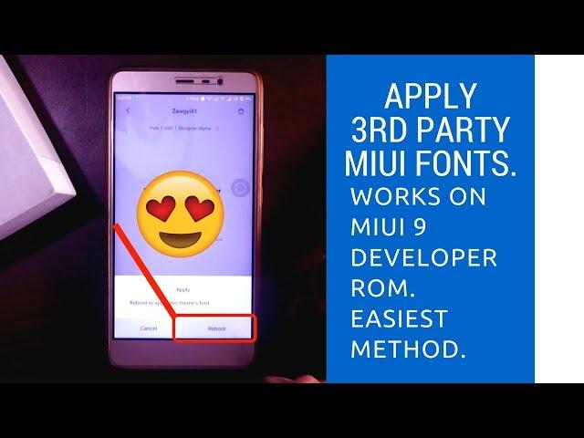 How to apply 3rd party fonts in MIUI 9. || Works on beta/ developer ROM 