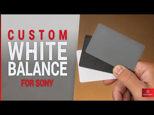 QUICK & EASY | How to Set a Custom White Balance on Sony Mirrorless Cameras