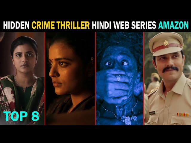 Top 10 Hidden Crime Thriller Hindi Web Series Amazon Prime