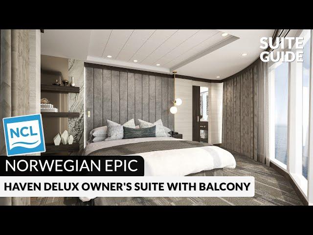 NCL Epic | The Haven Deluxe Owner's Suite with Large Balcony | Virtual Tour & Review | 4K