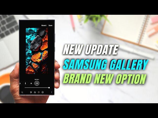 New update adds a New Option on SAMSUNG GALLERY APP!