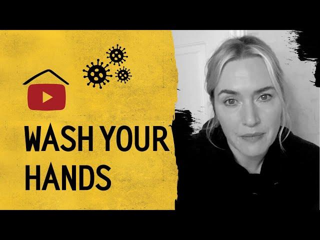 Help Kate Winslet Stop the Spread of COVID-19 & Wash Your Hands | #Stayhome & Control the Contagion