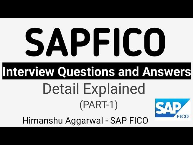 SAP FICO Interview Question Answers | Most asked SAPFICO Interview Questions and Answers