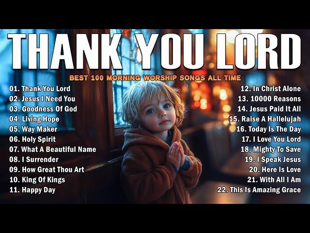 Worship Songs - Christian Music Worship Songs With Lyrics - Best Morning Worship Songs 2025