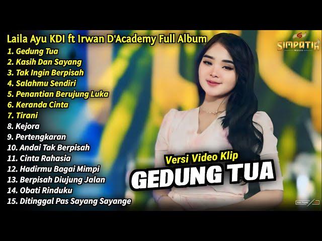 Laila Ayu KDI Full Album | Gedung Tua, Kasih Dan Sayang, Laila Ayu KDI Terbaru 2024 - SIMPATIK MUSIC