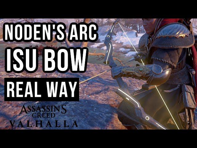 Noden's Arc Bow -- Real Way to Get Mythical Isu Bow! Location & Guide | Assassin's Creed: Valhalla