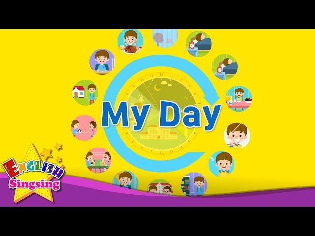 Kids vocabulary - My Day - Daily Routine - Learn English for kids - English educational video