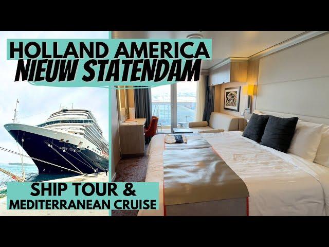 Holland America Nieuw Statendam Ship Tour & Mediterranean Cruise Review