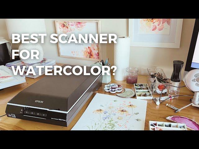 Best Scanner for watercolor