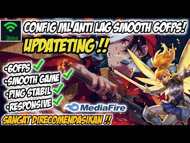 New!! Config ML Anti Lag 60fps Speed Game + Ping Stabil |Mobile Legends Bang Bang