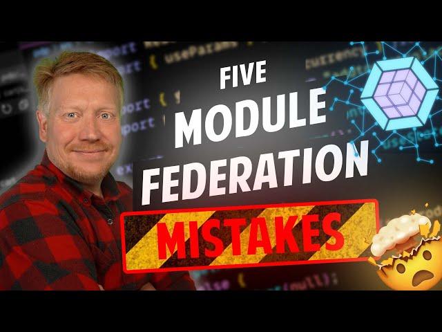 Five Module Federation/Micro-Frontend Mistakes