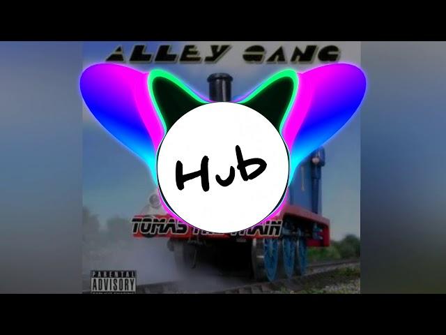 Alley Gang - Я как паровозик Томас (Hub remix)