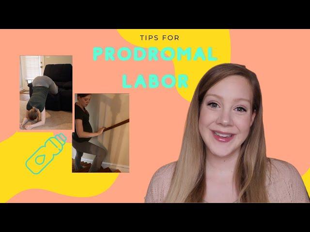 Prodromal Labor  || Tips for Managing and Progressing Early Labor