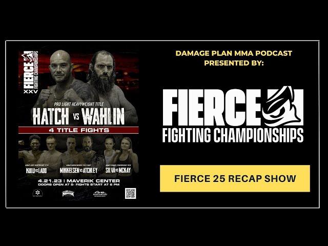 FIERCE FC 25 RECAP SHOW