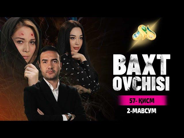 Baxt ovchisi 57 qism (2 Mavsum)