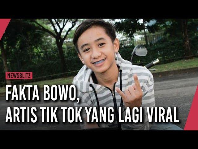 Fakta Bowo Artis Tik Tok Yang Lagi Viral