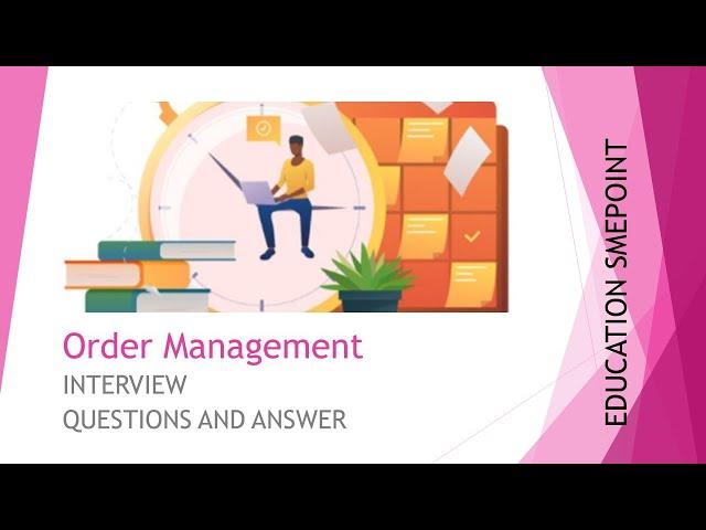 Order Management  Interview Questions and Answer Version 1